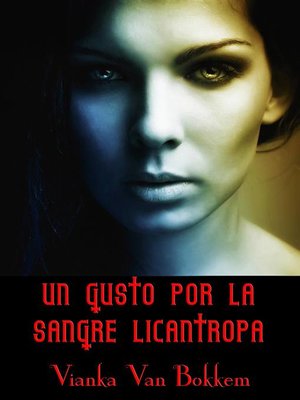 cover image of Un Gusto Por La Sangre Licántropa